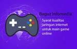 Syarat Kualitas jaringan internet untuk main game online